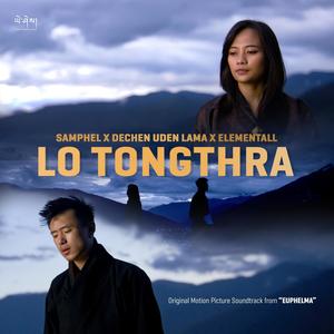 Lo Tongthra (feat. Samphel & Dechen Uden Lama)