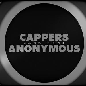 CAPPERS ANONYMOUS (Explicit)