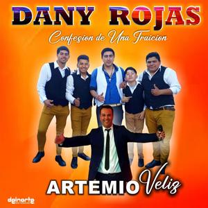 Confesion de Una Traicion (Dany Rojas Vs Artemio Veliz)
