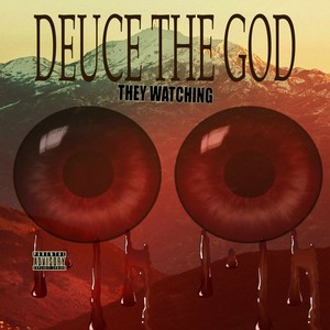 They Watching (Explicit)