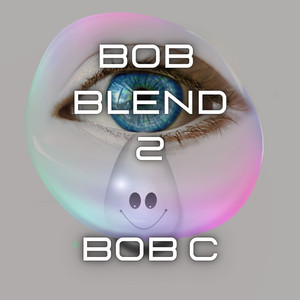 Bob Blend 2