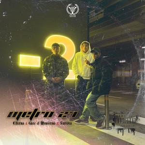 Metro 27 (feat. Gioe el Monstruo & Farrova) (Explicit)