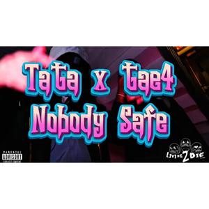 Nobody Safe (feat. Tatadag) (Explicit)