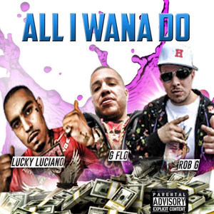 All I Wanna Do (Explicit)