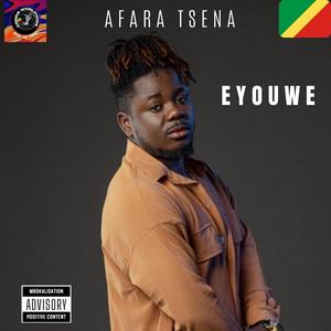 EYOUWE (feat. AFARA TSENA)