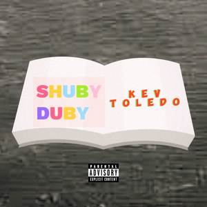 SHUBY DUBY (Explicit)