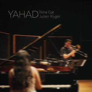 Yahad (feat. Julien Roger) [Live]