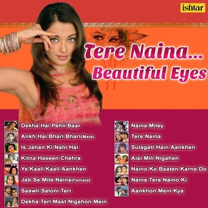 Tere Naina - Beautiful Eyes