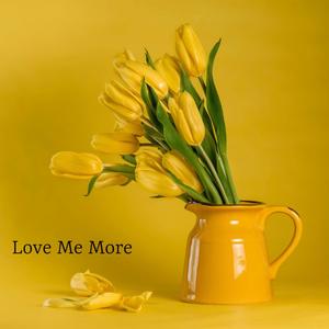 Love Me More