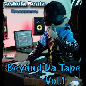 Beyond Da Tape, Vol. 1