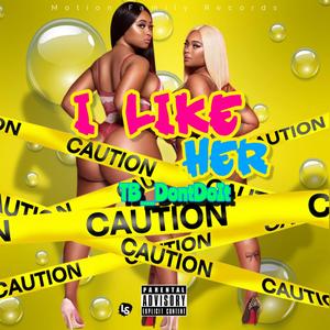 I Like Her (feat. Aos Marii & Myior) [Explicit]