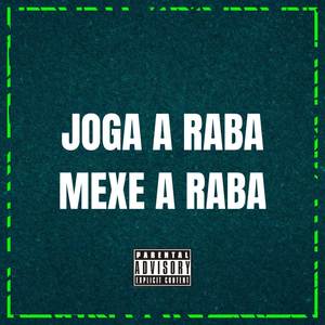 JOGA A RABA E MEXE A RABA (Explicit)