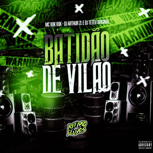 Batidão de Vilão (Explicit)