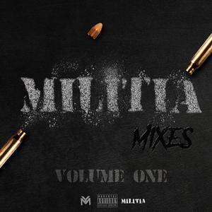 Militia Mixes, Vol. 1 (Explicit)