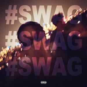 #SWAG (Explicit)