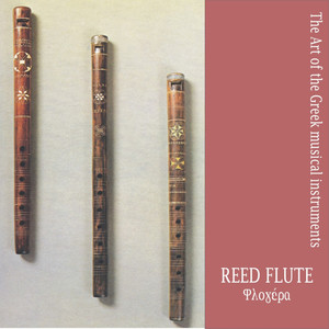 Reed Flute / The art of the Greek musical instruments