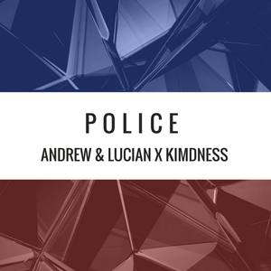 Police (with Kimdness)