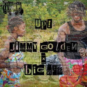 UP! (feat. Jimmy Golden) [Explicit]