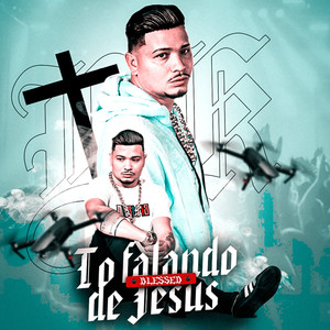 Tô Falando de Jesus (Blessed)