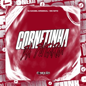 Cornetinha da Putaria (Explicit)