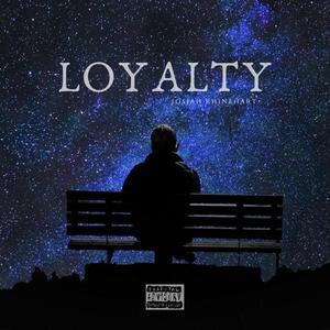 Loyalty (Explicit)