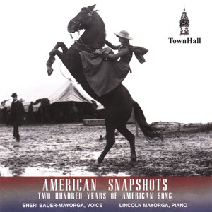 American Snapshots: 200 Years of American Song