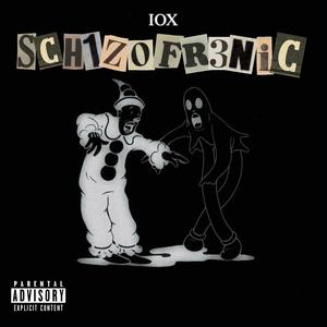 SCH1ZOFR3NIC (Explicit)