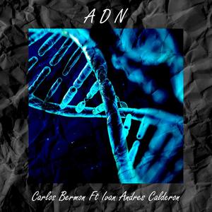 ADN (feat. Ivan Andres Calderón)