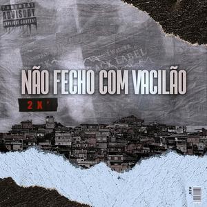 Não Fecho Com Vacilão (Explicit)