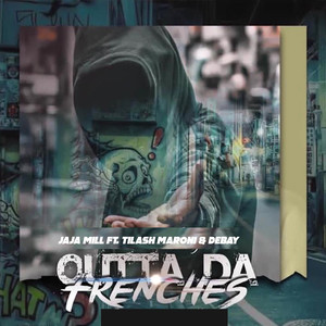 Outta da Trenches (Explicit)