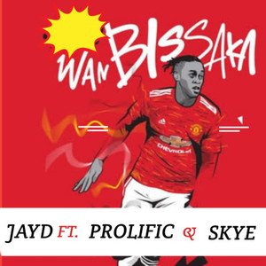 Wan Bissaka (Explicit)