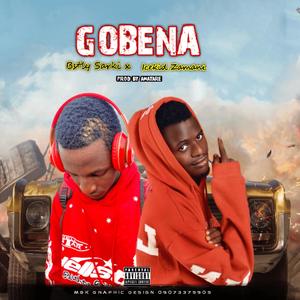 Gobena (feat. IceKid Zamani) [Explicit]