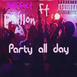 Party All Day (Explicit)