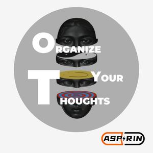 Organize Your Thoughts