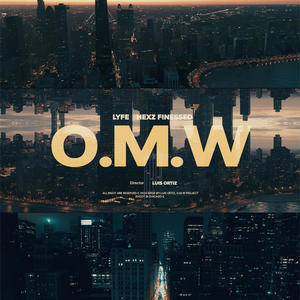 O.M.W (feat. Lyfe) (Explicit)