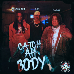 Catch Ah Body (Explicit)