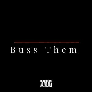 Buss Them (feat. Hkeem, Lamb & Sofa surfers) [Explicit]