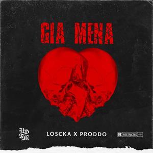 Gia mena (feat. Loscka & PRODDO)