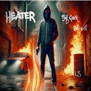 Heater (Pay up) (feat. Big Quick) (Explicit)