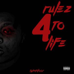 4 rulez to life (Explicit)