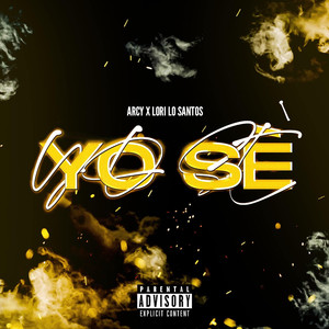 Yo Se (Explicit)