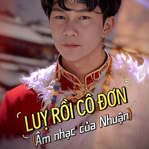 Lụy Rồi Cô Đơn