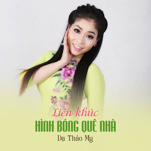 Liên Khúc Hình Bóng Quê Nhà