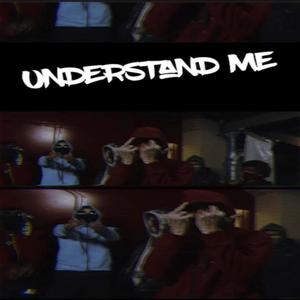 Understand Me (Explicit)