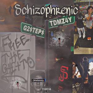Skitzophrenic (feat. TDMZAY)