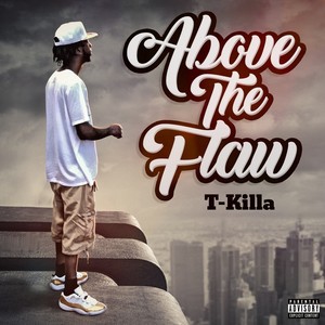 Above the Flaw (Explicit)