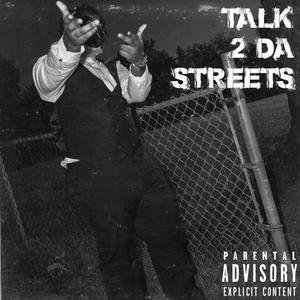 Talk 2 da Streets(FM) (Explicit)