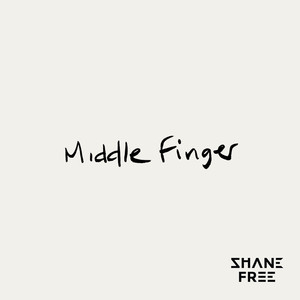 Middle Finger (Explicit)