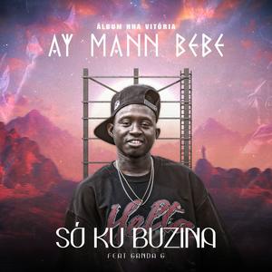SÓ KU BUZINA (feat. GANDA G)