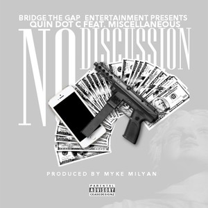 No Discussion (feat. Miscellaneous) - Single [Explicit]